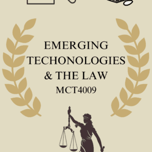 Emerging Technologies and the Law MCT4009